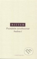 Kniha: Poznáním osvobozovat budoucí (Martin Ritter). OIKOYMENH, 2019 Kniha: Poznáním osvobozovat budoucí (Martin Ritter). OIKOYMENH, 2019