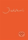 Kniha: Jiskření (Šárka Hampeisová). No Limits, 2019 Kniha: Jiskření (Šárka Hampeisová). No Limits, 2019