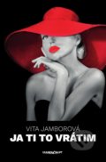 Kniha: Ja ti to vrátim (Vita Jamborová), 2019 Kniha: Ja ti to vrátim (Vita Jamborová), 2019