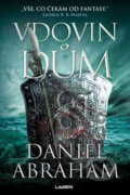Kniha: Vdovin dům (Daniel Abraham). Laser books, 2019 Kniha: Vdovin dům (Daniel Abraham). Laser books, 2019