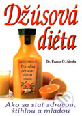 Kniha: Džúsová diéta (Paavo O. Airola). Eko-konzult, 2008 Kniha: Džúsová diéta (Paavo O. Airola). Eko-konzult, 2008