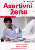 Kniha: Asertivní žena (Tomáš Novák a Yveta Kudláčková). Grada, 2008 Kniha: Asertivní žena (Tomáš Novák a Yveta Kudláčková). Grada, 2008