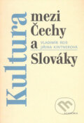 Kniha: Kultura mezi Čechy a Slováky (Vladimír Reis a Jiřina Kintnerová). Academia, 2006 Kniha: Kultura mezi Čechy a Slováky (Vladimír Reis a Jiřina Kintnerová). Academia, 2006