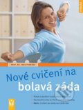 Kniha: Nové cvičení na bolavá záda (Ingo Froböse). Vašut, 2008 Kniha: Nové cvičení na bolavá záda (Ingo Froböse). Vašut, 2008