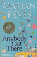Kniha: Anybody Out There (Marian Keyes). Penguin Books, 2007 Kniha: Anybody Out There (Marian Keyes). Penguin Books, 2007