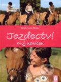 Kniha: Jezdectví - můj koníček (Sibylle Luise Binder). Vašut, 2008 Kniha: Jezdectví - můj koníček (Sibylle Luise Binder). Vašut, 2008