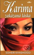 Kniha: Karima zakázaná láska (Soheir Khashoggi). Alpress, 2008 Kniha: Karima zakázaná láska (Soheir Khashoggi). Alpress, 2008