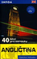 Kniha: Angličtina - 40 lekcí pro samouky + 2 CD (Michel Marcheteau a kolektív). INFOA, 2007 Kniha: Angličtina - 40 lekcí pro samouky + 2 CD (Michel Marcheteau a kolektív). INFOA, 2007
