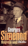 Kniha: Maigretův omyl (a další příběhy) (Georges Simenon). Garamond, 2008 Kniha: Maigretův omyl (a další příběhy) (Georges Simenon). Garamond, 2008