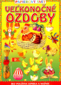 Kniha: Veľkonočné ozdoby (Fortuna Junior). Fortuna Junior Kniha: Veľkonočné ozdoby (Fortuna Junior). Fortuna Junior