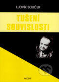 Kniha: Tušení souvislosti (Ludvík Souček), 2007 Kniha: Tušení souvislosti (Ludvík Souček), 2007