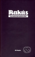 Kniha: Excentrická univerzita (Stanislav Rakús). Koloman Kertész Bagala, 2008 Kniha: Excentrická univerzita (Stanislav Rakús). Koloman Kertész Bagala, 2008