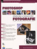 Kniha: Photoshop - retušování a restaurování fotografie (Katrin Eismannová), 2008 Kniha: Photoshop - retušování a restaurování fotografie (Katrin Eismannová), 2008