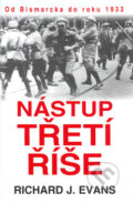 Kniha: Nástup Třetí říše (Richard Paul Evans). BETA - Dobrovský, 2006 Kniha: Nástup Třetí říše (Richard Paul Evans). BETA - Dobrovský, 2006