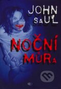 Kniha: Noční můra (John Saul). Deus, 2008 Kniha: Noční můra (John Saul). Deus, 2008