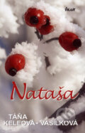 Kniha: Nataša (Táňa Keleová-Vasilková). Ikar, 2008 Kniha: Nataša (Táňa Keleová-Vasilková). Ikar, 2008