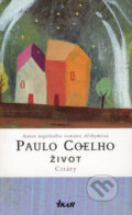 Kniha: Život - Citáty (Paulo Coelho), 2008 Kniha: Život - Citáty (Paulo Coelho), 2008