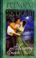 Kniha: Půlnoční setkání (Suzanne Enoch). Domino, 2007 Kniha: Půlnoční setkání (Suzanne Enoch). Domino, 2007