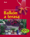Kniha: Balkón a terasa (Ursula Braunová-Bernhartová), 2008 Kniha: Balkón a terasa (Ursula Braunová-Bernhartová), 2008