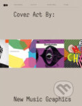 Kniha: Cover Art by: New Music Graphics (Adrian Shaughnessy). Laurence King Publishing, 2008 Kniha: Cover Art by: New Music Graphics (Adrian Shaughnessy). Laurence King Publishing, 2008
