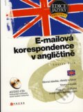 Kniha: E-mailová korespondence v angličtině (Louise Pile). Computer Press, 2008 Kniha: E-mailová korespondence v angličtině (Louise Pile). Computer Press, 2008