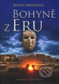 Kniha: Bohyně z Eru (Regina Andrásová). Nakladatelství Lidové noviny, 2008 Kniha: Bohyně z Eru (Regina Andrásová). Nakladatelství Lidové noviny, 2008