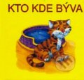 Kniha: Kto kde býva (Delfín). Delfín, 2008 Kniha: Kto kde býva (Delfín). Delfín, 2008