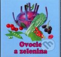 Kniha: Ovocie a zelenina (Delfín). Delfín, 2008 Kniha: Ovocie a zelenina (Delfín). Delfín, 2008