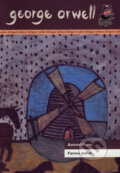 Kniha: Animal Farm/Farma zvířat (George Orwell). Argo, 2008 Kniha: Animal Farm/Farma zvířat (George Orwell). Argo, 2008