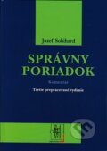 Kniha: Správny poriadok - komentár (Jozef Sobihard). Wolters Kluwer (Iura Edition), 2007 Kniha: Správny poriadok - komentár (Jozef Sobihard). Wolters Kluwer (Iura Edition), 2007