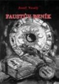 Kniha: Faustův deník (Josef Veselý). Vodnář, 2008 Kniha: Faustův deník (Josef Veselý). Vodnář, 2008
