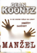 Kniha: Manžel (Dean Koontz). BB/art, 2008 Kniha: Manžel (Dean Koontz). BB/art, 2008