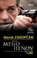 Kniha: Mesto tieňov (1. diel) (Marek Zákopčan), 2008 Kniha: Mesto tieňov (1. diel) (Marek Zákopčan), 2008