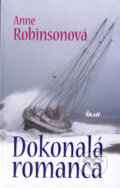 Kniha: Dokonalá romanca (Anne Robinsonová), 2008 Kniha: Dokonalá romanca (Anne Robinsonová), 2008