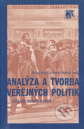 Analýza a tvorba veřejných politik - Arnošt Veselý, Martin Nekola, SLON, 2008