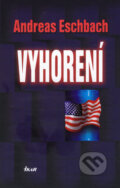 Kniha: Vyhorení (Andreas Eschbach), 2008 Kniha: Vyhorení (Andreas Eschbach), 2008