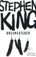 Kniha: Dreamcatcher (Stephen King). Hodder and Stoughton, 2007 Kniha: Dreamcatcher (Stephen King). Hodder and Stoughton, 2007