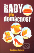 Kniha: Rady pre domácnosť (Magdalena Tigreová). Ottovo nakladatelství, 2008 Kniha: Rady pre domácnosť (Magdalena Tigreová). Ottovo nakladatelství, 2008