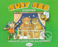 Kniha: Busy Bee: Starter (Juvenia Education Studio). Juvenia Education Studio, 2006 Kniha: Busy Bee: Starter (Juvenia Education Studio). Juvenia Education Studio, 2006