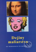 Kniha: Dejiny maliarstva (Anna-Carola Krausse). Slovart, 2008 Kniha: Dejiny maliarstva (Anna-Carola Krausse). Slovart, 2008