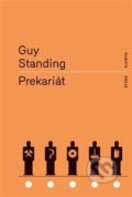 Kniha: Prekariát (Guy Standing). RUBATO, 2019 Kniha: Prekariát (Guy Standing). RUBATO, 2019