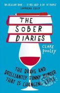 Kniha: The Sober Diaries (Clare Pooley). Coronet, 2018 Kniha: The Sober Diaries (Clare Pooley). Coronet, 2018