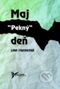 Kniha: Maj pekný deň (Lina Franková), 2019 Kniha: Maj pekný deň (Lina Franková), 2019