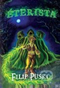 Kniha: Éterista (Filip Puski). Vydavateľstvo Magna, 2019 Kniha: Éterista (Filip Puski). Vydavateľstvo Magna, 2019