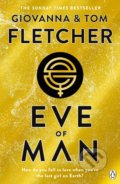 Kniha: Eve of Man (Giovanna Fletcher a Tom Fletcher). Penguin Books, 2019 Kniha: Eve of Man (Giovanna Fletcher a Tom Fletcher). Penguin Books, 2019