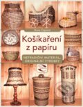 E-kniha: Košíkaření z papíru (Hana Čápová), 2013 E-kniha: Košíkaření z papíru (Hana Čápová), 2013