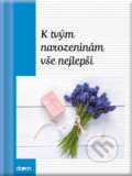 Kniha: K tvým narozeninám vše nejlepší (Doron). Doron, 2018 Kniha: K tvým narozeninám vše nejlepší (Doron). Doron, 2018