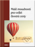 Kniha: Malé moudrosti pro velké životní cesty (Doron). Doron, 2018 Kniha: Malé moudrosti pro velké životní cesty (Doron). Doron, 2018