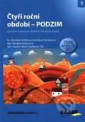 Kniha: Čtyři roční období: Podzim (Markéta Košťálová, Dana Tvrďochová, Michaela Kukačková, Milena Bejlková a Žane...). Raabe, 2018 Kniha: Čtyři roční období: Podzim (Markéta Košťálová, Dana Tvrďochová, Michaela Kukačková, Milena Bejlková a Žane...). Raabe, 2018