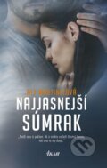 Kniha: Najjasnejší súmrak (Aly Martinez), 2019 Kniha: Najjasnejší súmrak (Aly Martinez), 2019